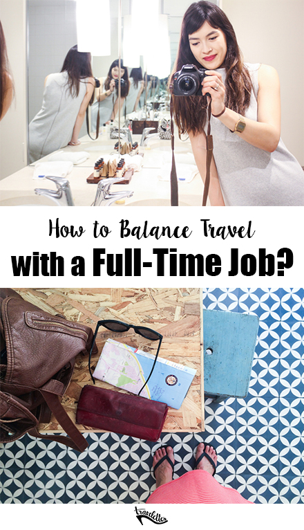 travel with full time job